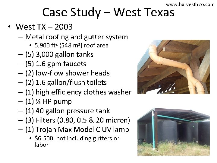 www. harvesth 2 o. com Case Study – West Texas • West TX –