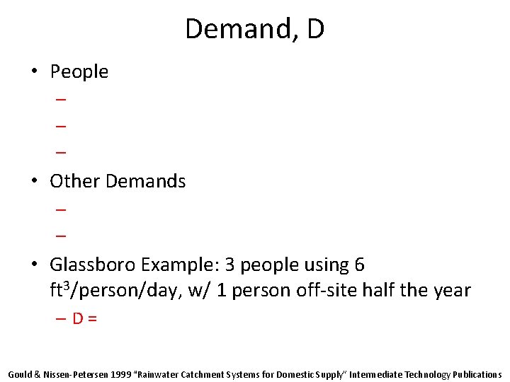 Demand, D • People – – – • Other Demands – – • Glassboro