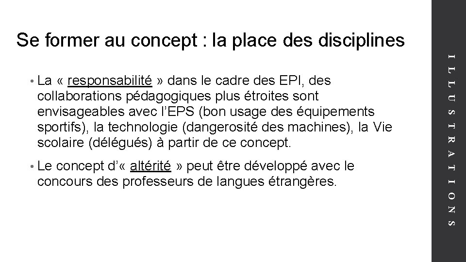 Se former au concept : la place des disciplines collaborations pédagogiques plus étroites sont