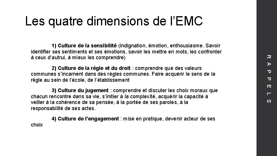 Les quatre dimensions de l’EMC 2) Culture de la règle et du droit :