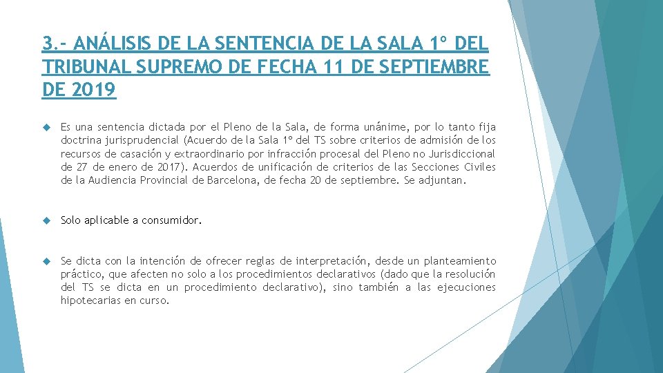 3. - ANÁLISIS DE LA SENTENCIA DE LA SALA 1º DEL TRIBUNAL SUPREMO DE