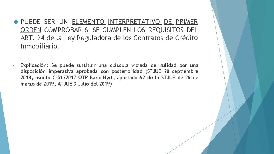  PUEDE SER UN ELEMENTO INTERPRETATIVO DE PRIMER ORDEN COMPROBAR SI SE CUMPLEN LOS