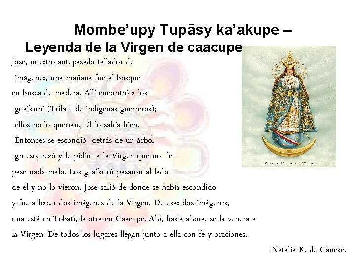  Mombe’upy Tupãsy ka’akupe – Leyenda de la Virgen de caacupe José, nuestro antepasado