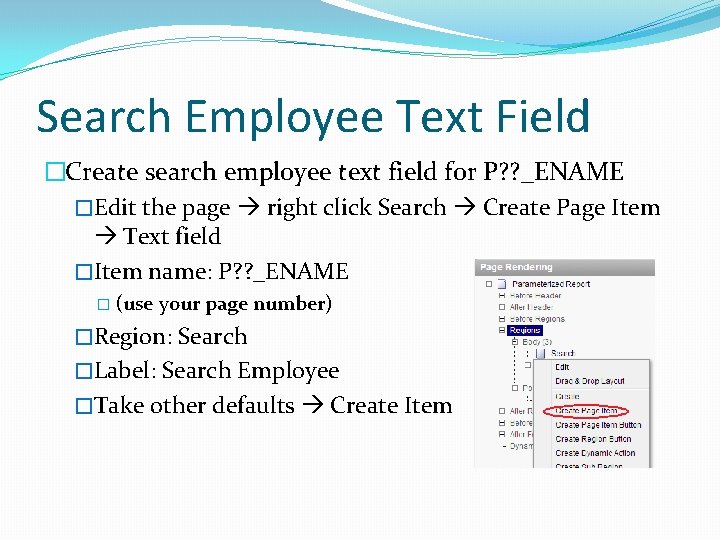 Search Employee Text Field �Create search employee text field for P? ? _ENAME �Edit