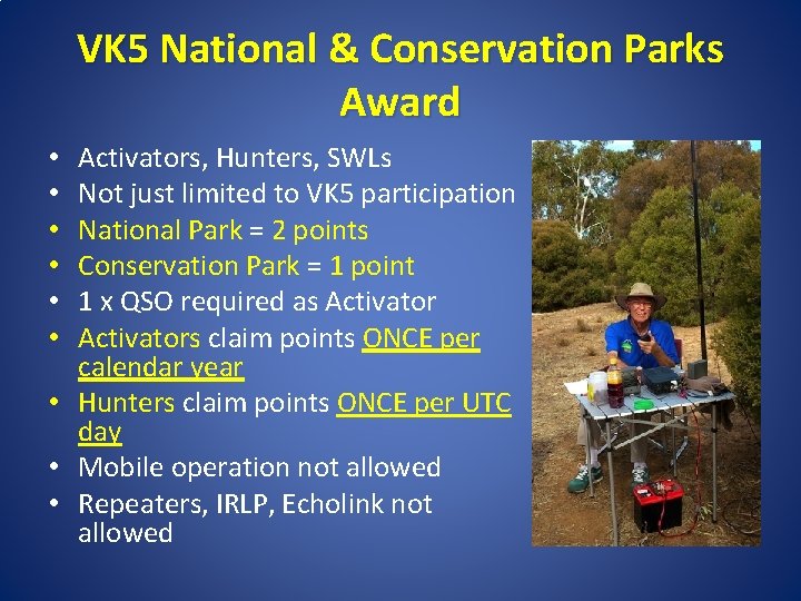 VK 5 National & Conservation Parks Award Activators, Hunters, SWLs Not just limited to