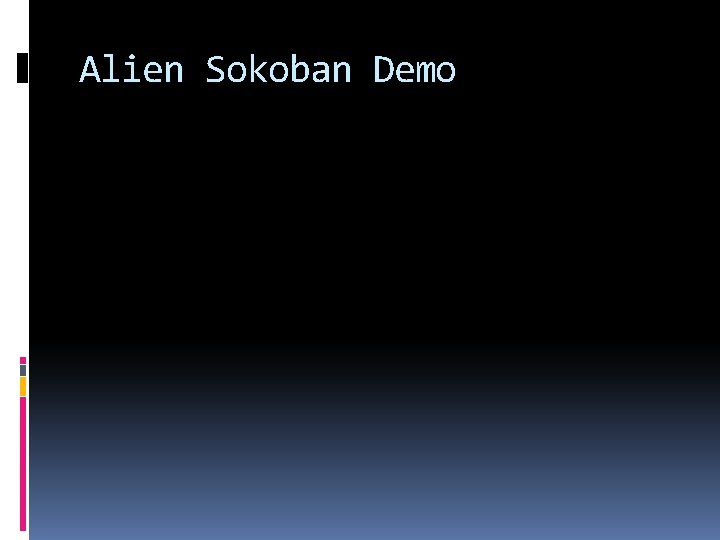 Alien Sokoban Demo 