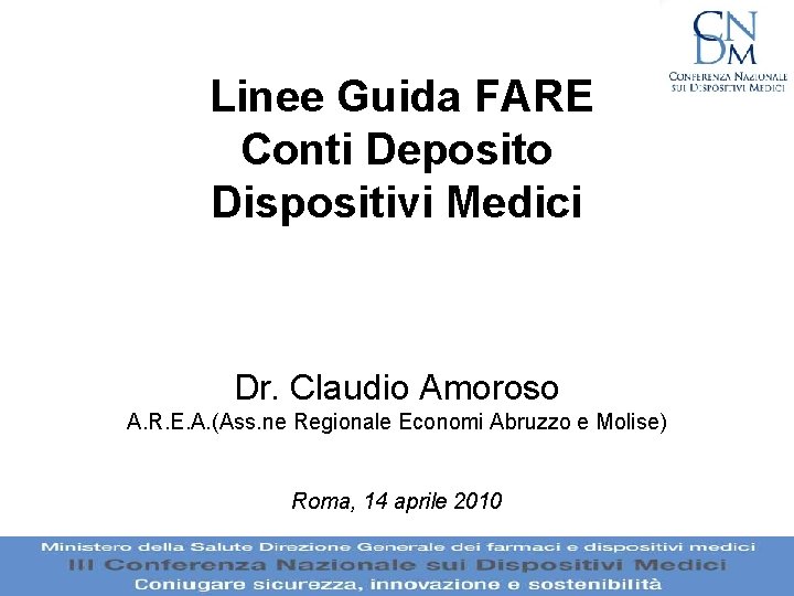 Linee Guida FARE Conti Deposito Dispositivi Medici Dr. Claudio Amoroso A. R. E. A.