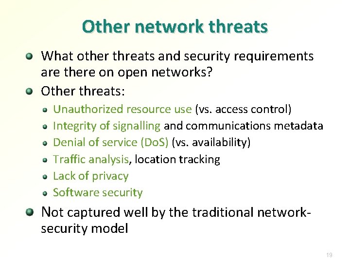 Other network threats What other threats and security requirements are there on open networks?