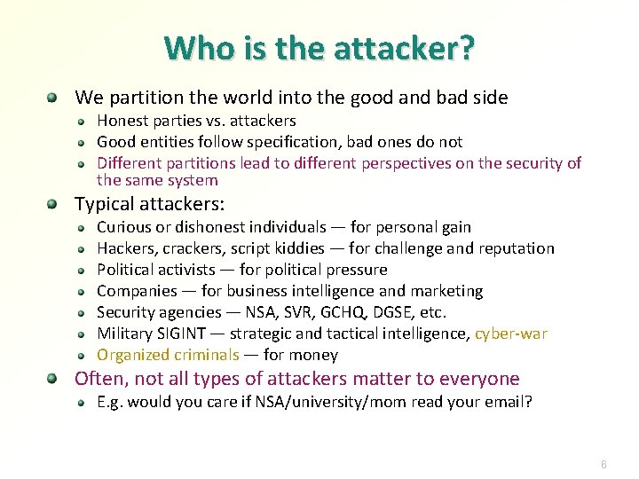 Who is the attacker? We partition the world into the good and bad side