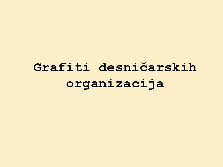 Grafiti desničarskih organizacija 