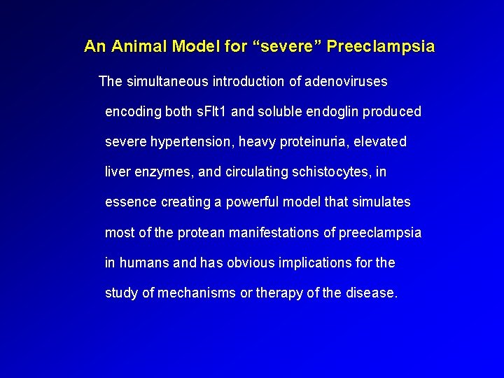 An Animal Model for “severe” Preeclampsia The simultaneous introduction of adenoviruses encoding both s.