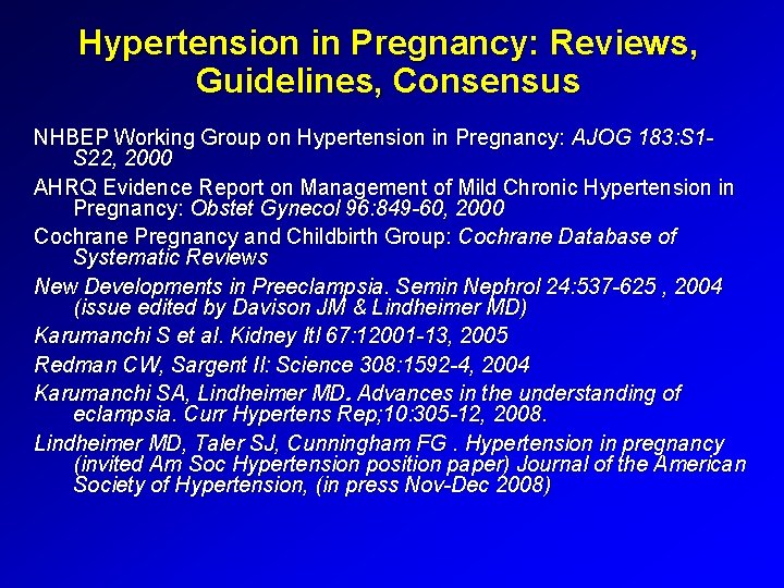 Hypertension in Pregnancy: Reviews, Guidelines, Consensus NHBEP Working Group on Hypertension in Pregnancy: AJOG