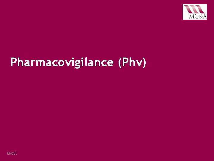 Pharmacovigilance (Phv) MV 005· January 2018 · VMD Pharmaceutical Industry Customer Satisfaction Survey 