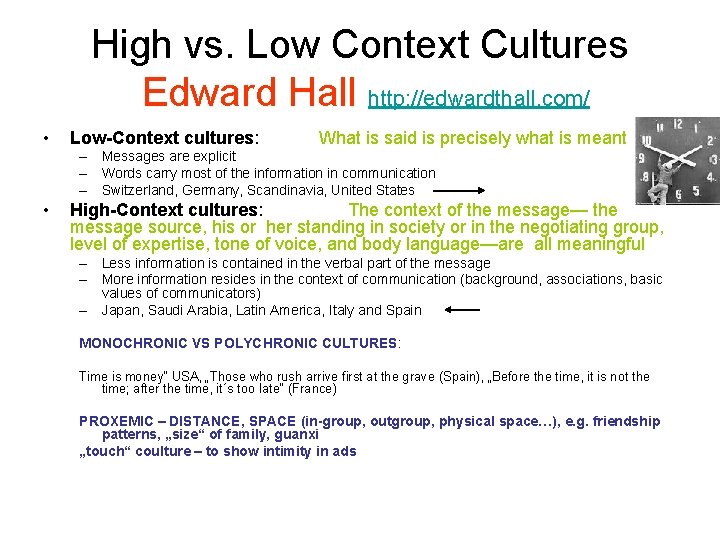 High vs. Low Context Cultures Edward Hall http: //edwardthall. com/ • Low-Context cultures: What High vs. Low Context Cultures Edward Hall http: //edwardthall. com/ • Low-Context cultures: What