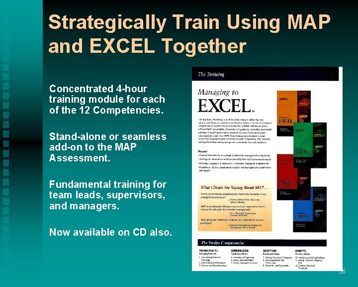Strategically Train Using MAP and EXCEL Together Concentrated 4 -hour training module for each Strategically Train Using MAP and EXCEL Together Concentrated 4 -hour training module for each