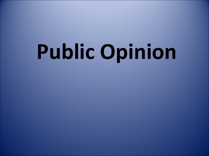 Public Opinion 