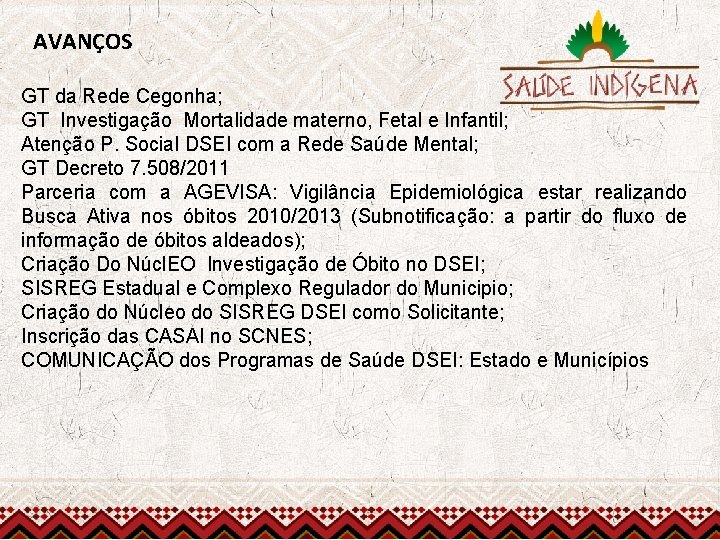 AVANÇOS GT da Rede Cegonha; GT Investigação Mortalidade materno, Fetal e Infantil; Atenção P.