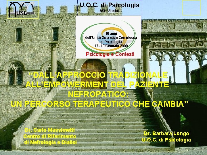 U. O. C. di Psicologia ASL Viterbo Psicologia e Contesti 10 anni dell’Unità Operativa