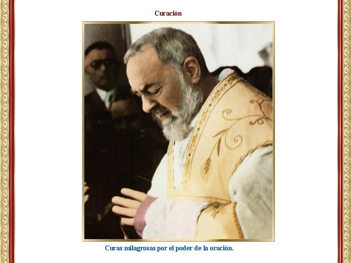 Curación Curas milagrosas por el poder de la oración. Curación Curas milagrosas por el poder de la oración.