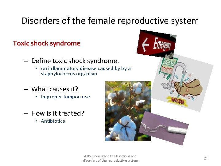 Disorders of the female reproductive system Toxic shock syndrome – Define toxic shock syndrome.