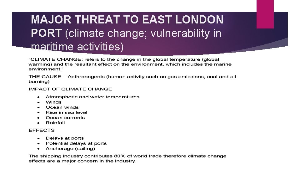 MAJOR THREAT TO EAST LONDON PORT (climate change; vulnerability in maritime activities) 