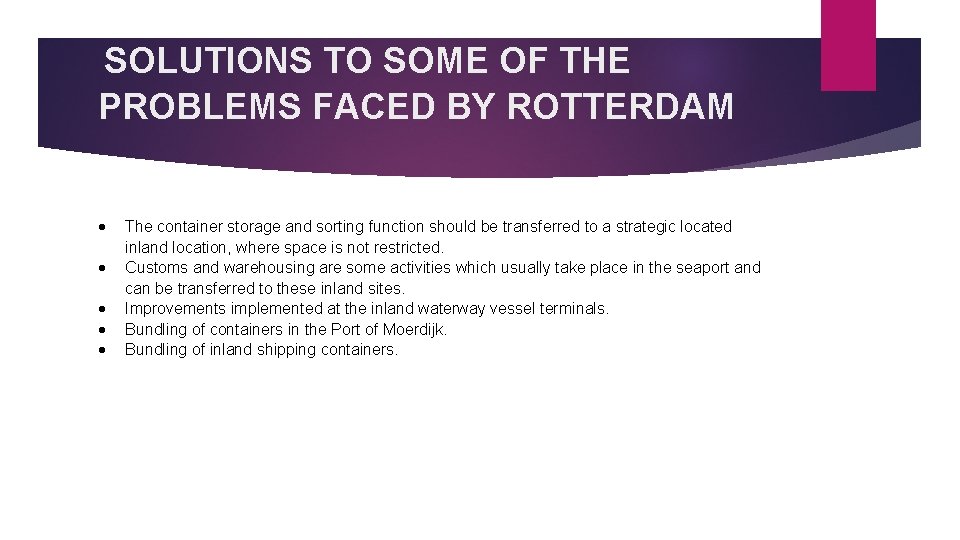 SOLUTIONS TO SOME OF THE PROBLEMS FACED BY ROTTERDAM The container storage and sorting