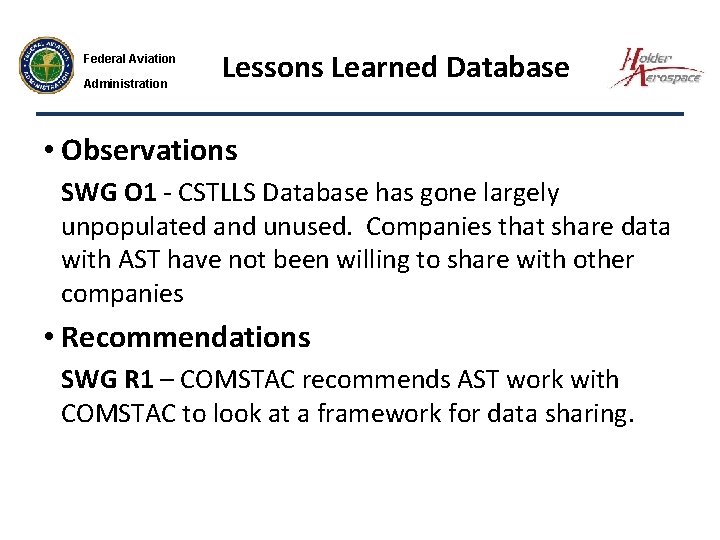 Federal Aviation Administration Lessons Learned Database • Observations SWG O 1 - CSTLLS Database