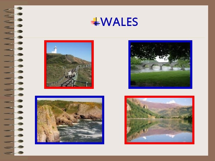 WALES 