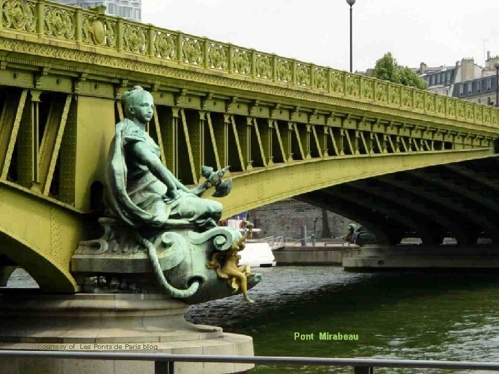 Pont Mirabeau courtesy of Les Ponts de Paris blog 