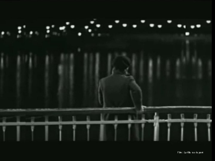 Film : La fille sur le pont 