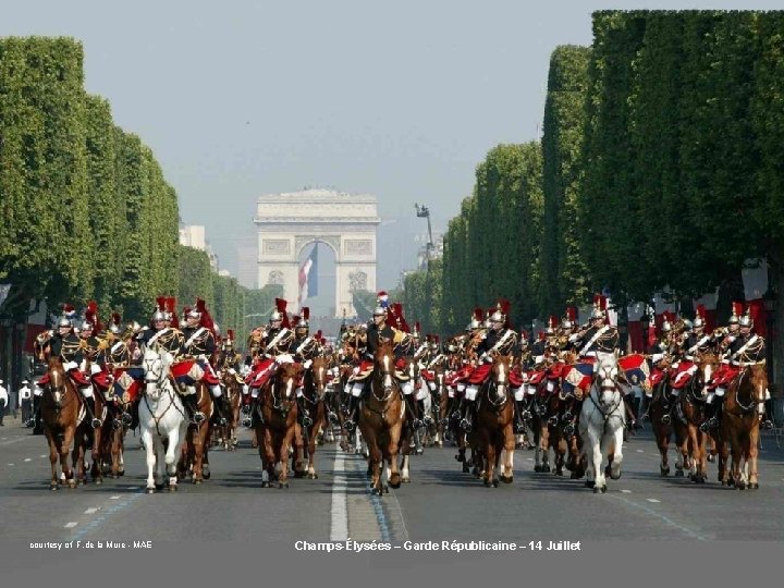 courtesy of F. de la Mure - MAE Champs-Élysées – Garde Républicaine – 14