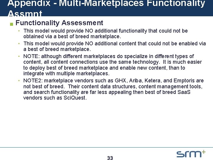 Appendix - Multi-Marketplaces Functionality Assmnt g Functionality Assessment • This model would provide NO
