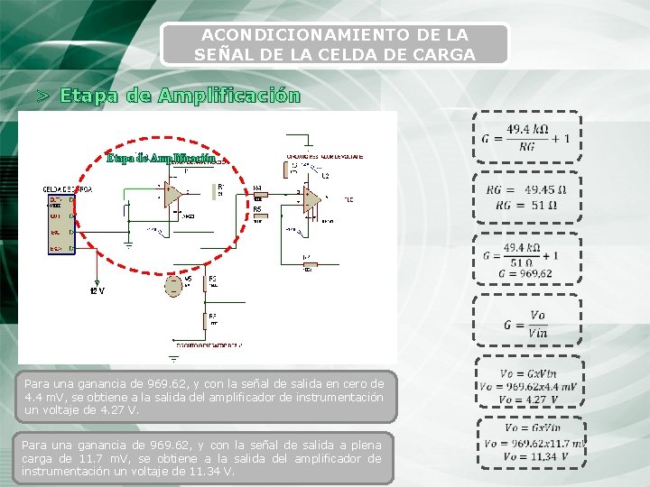 ACONDICIONAMIENTO DE LA SEÑAL DE LA CELDA DE CARGA > Etapa de Amplificación Para