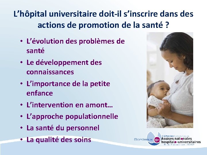 L’hôpital universitaire doit-il s’inscrire dans des actions de promotion de la santé ? •