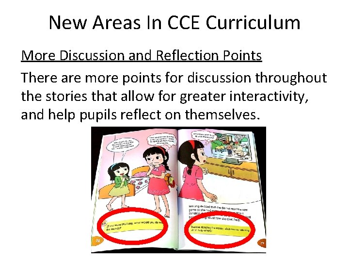 New Areas In CCE Curriculum More Discussion and Reflection Points There are more points