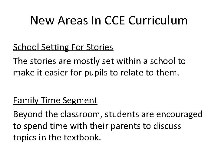 New Areas In CCE Curriculum School Setting For Stories The stories are mostly set