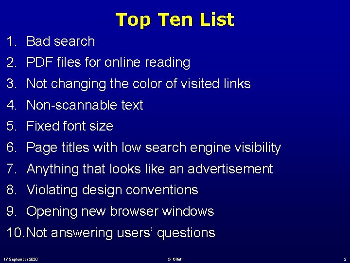 Top Ten List 1. Bad search 2. PDF files for online reading 3. Not