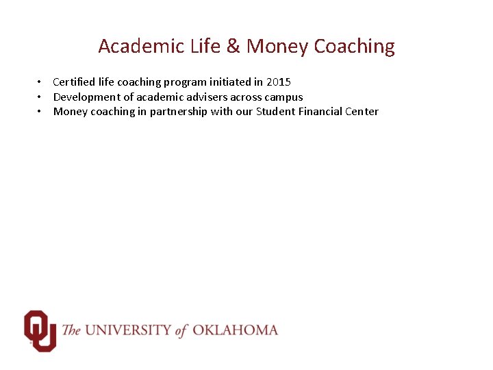 Academic Life & Money Coaching • Certified life coaching program initiated in 2015 •