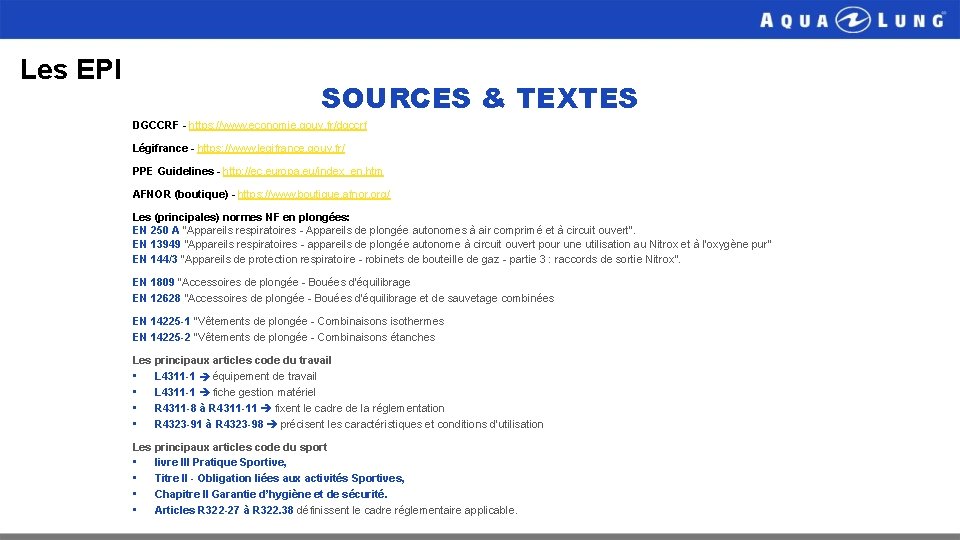 Les EPI SOURCES & TEXTES DGCCRF - https: //www. economie. gouv. fr/dgccrf Légifrance -