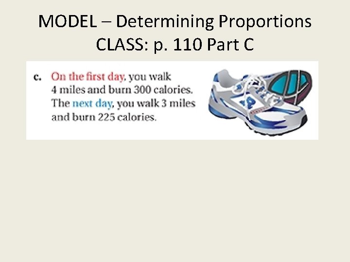 MODEL – Determining Proportions CLASS: p. 110 Part C 