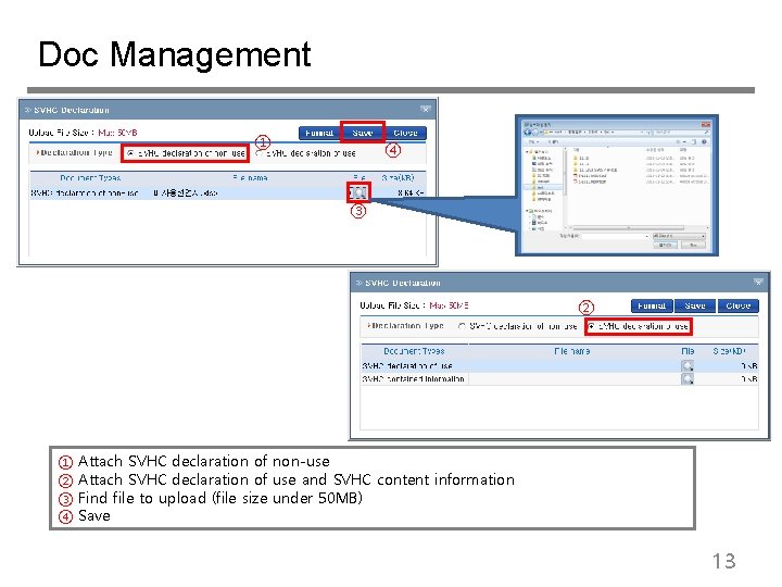 Doc Management ① ④ ③ ② ② ① ② ③ ④ Attach SVHC declaration