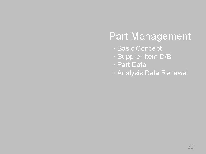 Part Management · Basic Concept · Supplier Item D/B · Part Data · Analysis