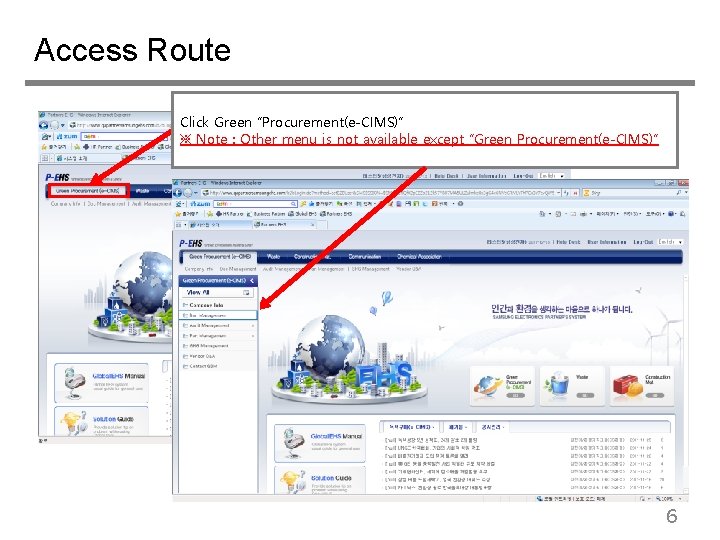 Access Route Click Green “Procurement(e-CIMS)” ※ Note : Other menu is not available except
