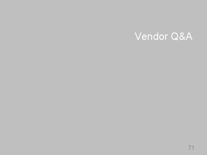 Vendor Q&A 71 