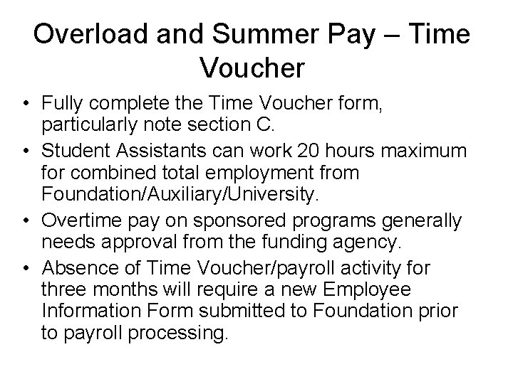 Overload and Summer Pay – Time Voucher • Fully complete the Time Voucher form,