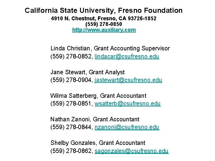 California State University, Fresno Foundation 4910 N. Chestnut, Fresno, CA 93726 -1852 (559) 278