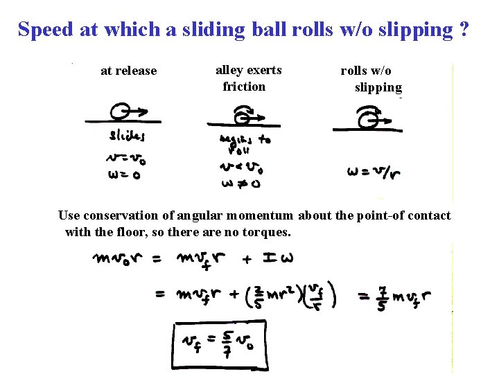 Speed at which a sliding ball rolls w/o slipping ? at release alley exerts