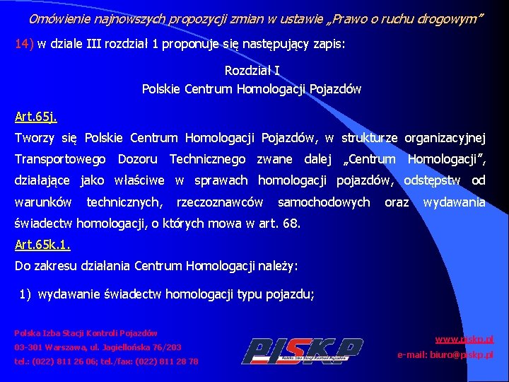 Omówienie najnowszych propozycji zmian w ustawie „Prawo o ruchu drogowym” 14) w dziale III