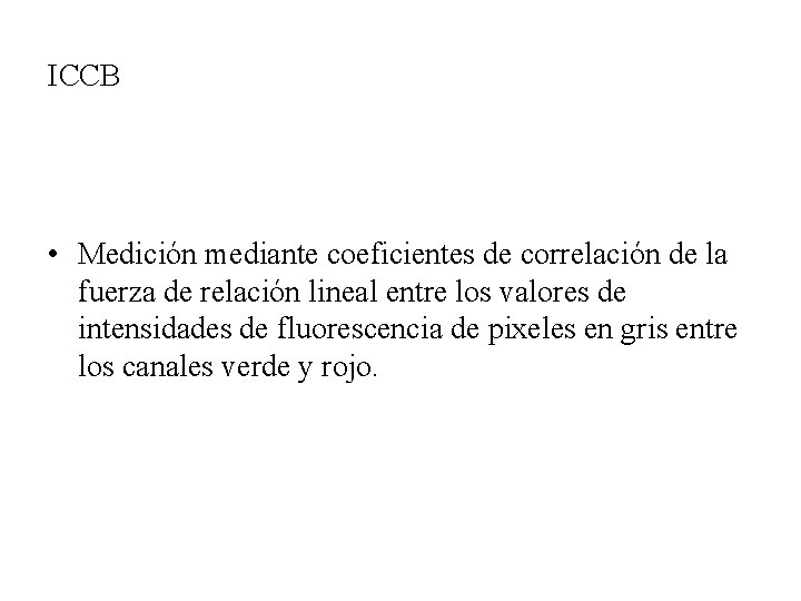 ICCB • Medición mediante coeficientes de correlación de la fuerza de relación lineal entre