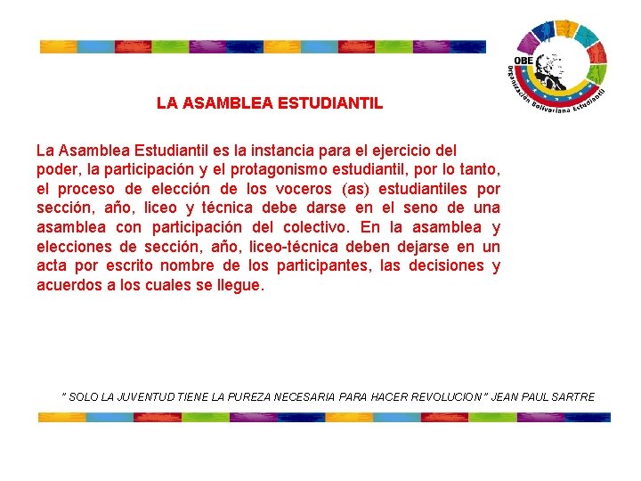 LA ASAMBLEA ESTUDIANTIL La Asamblea Estudiantil es la instancia para el ejercicio del poder, LA ASAMBLEA ESTUDIANTIL La Asamblea Estudiantil es la instancia para el ejercicio del poder,